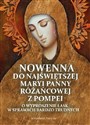 Nowenna do Najświętszej Maryi Panny Różańcowej z Pompei