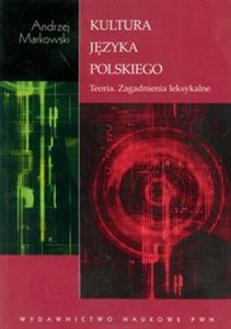 Kultura języka polskiego Teoria. Zagadnienia leksykalne