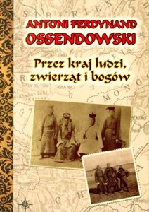 Przez kraj ludzi zwierząt i bogów