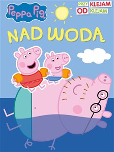 Peppa Pig Przyklejam Odklejam Nad wodą - Księgarnia UK