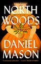 North Woods  - Daniel Mason