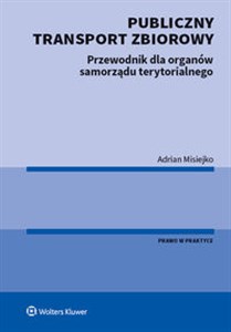 Publiczny transport zbiorowy Kompendium wiedzy samorządowca