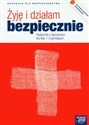 Żyję i działam bezpiecznie 1-3 Podręcznik z ćwiczeniami Gimnazjum - Jarosław Słoma, Grzegorz Zając