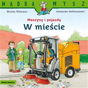 Mądra Mysz Maszyny i pojazdy W mieście - Księgarnia UK