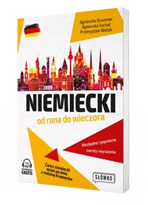 Niemiecki od rana do wieczora Ćwicz niemiecki dzień po dniu z rodziną Kramerów