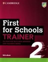 First for Schools Trainer 2 with eBook Six practice tests with answers and teacher's notes - 