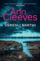 Uśpieni i martwi - Ann Cleeves