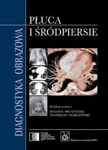 Diagnostyka obrazowa Płuca i śródpiersie