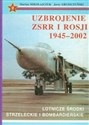 Uzbrojenie ZSRR i Rosji 1945-2002 t.2 - Marian Mikołajczuk, Jerzy Gruszczyński