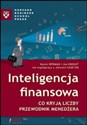 Inteligencja finansowa. Co kryją liczby...  - Karen Berman, Joe Knight, John Case