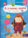 A ja rosnę i rosnę Trzylatek Karty pracy 1 Przedszkole - Barbara Gorajska, Mariola Golc, Małgorzata Stańczyk, Czesław Cyrański