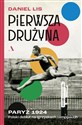 Pierwsza drużyna. Paryż 1924. Polski debiut na igrzyskach olimpijskich - Daniel Lis