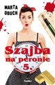 Szajba na peronie 5