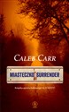 Miasteczko Surrender - Caleb Carr