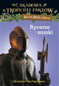 Akademia Tropicieli Faktów Rycerze i zamki - Osborne Will, Pope Osborne Mary