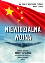 Niewidzialna Wojna Jak Chiny w biały dzień przejęły Wolny Zachód