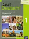 Das ist Deutsch! 1 Zeszyt ćwiczeń Język niemiecki Gimnazjum - 