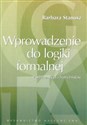 Wprowadzenie do logiki formalnej - Barbara Stanosz