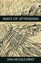 Ways of Attending - McGilchrist