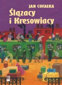 Ślązacy i Kresowiacy