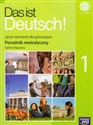 Das ist Deutsch! 1 Poradnik metodyczny z płytą CD Gimnazjum - Sylwia Rapacka