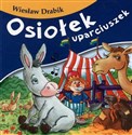 Osiołek uparciuszek