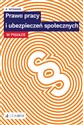 Prawo pracy i ubezpieczeń społecznych w pigułce  - Opracowanie Zbiorowe