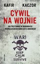 Cywil na wojnie  - Kafir, Kaczor