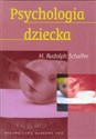 Psychologia dziecka - Rudolpf H. Schaffer