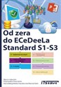 Od zera do ECeDeeLa Standard. S1-S3 S1-S3 - Marcin Adamiec, Przemysław Powroźnik