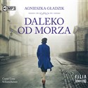 CD MP3 Daleko od morza  - Agnieszka Gładzik