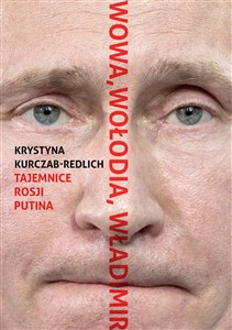Wowa Wołodia Władimir Tajemnice Rosji Putina - Księgarnia UK
