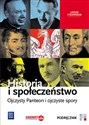 Historia i społeczeństwo Ojczysty Panteon i ojczyste spory Podręcznik liceum, technikum