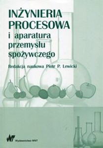 Inżynieria procesowa i aparatura przemysłu spożywczego