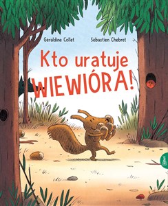 Kto uratuje Wiewióra