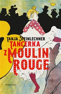 Tancerka z Moulin Rouge