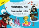 Księżniczka pirat i harmonijka ustna Bajka i nauka gry dla dzieci - Beata Kossowska, Grzegorz Templin