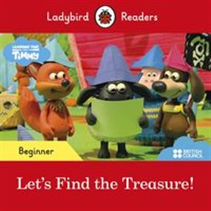 Ladybird Readers Beginner Level Timmy Time Let's Find the Treasure! 