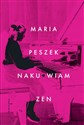 Naku*wiam zen  - Maria Peszek