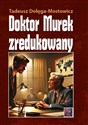 Doktor Murek zredukowany