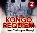 [Audiobook] Kongo Requiem - Jean-Christophe Grange