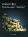 Na ramionach olbrzymów - Umberto Eco