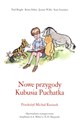 Nowe przygody Kubusia Puchatka - Kate Saunders, Brian Sibley, A.A. Milne, Jeanne Willis, Paul Bright
