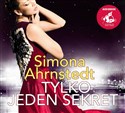 [Audiobook] Tylko jeden sekret - Simona Ahrnstedt