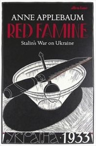 Red Famine Stalin's War on Ukraine - Księgarnia UK