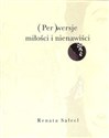 (Per)wersje miłości i nienawiści - Renata Salecl