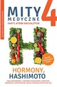 Mity medyczne 4 Hormony, Hashimoto. - Katarzyna Świątkowska