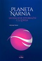 Planeta Narnia Siedem sfer wyobraźni Lewisa  - Michael Ward
