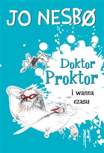Doktor Proktor i wanna czasu - Księgarnia UK