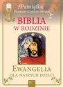 Biblia w rodzinie Ewangelia dla naszych dzieci